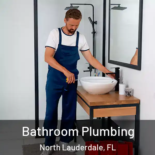  Bathroom Plumbing North Lauderdale, FL