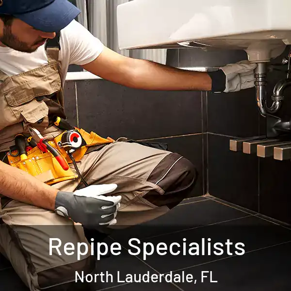  Repipe Specialists North Lauderdale, FL