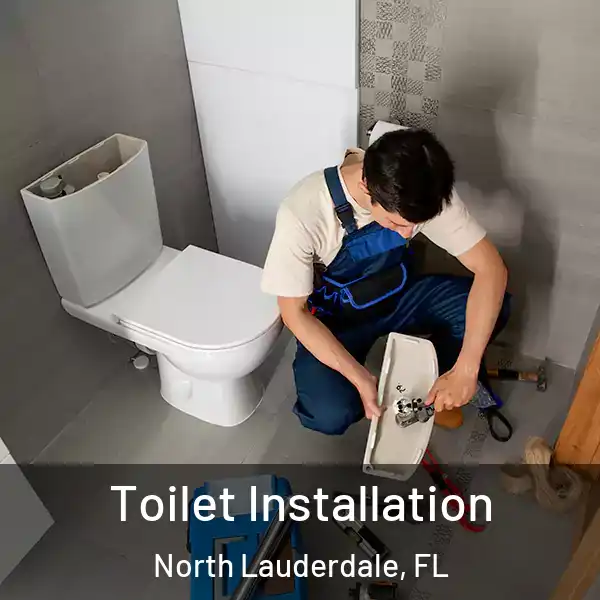 Toilet Installation North Lauderdale, FL
